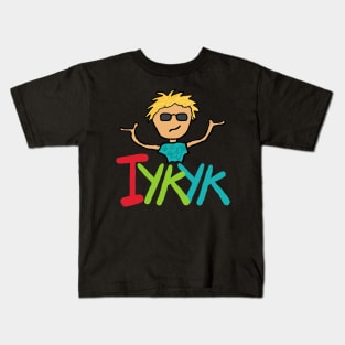 IYKYK Kids T-Shirt